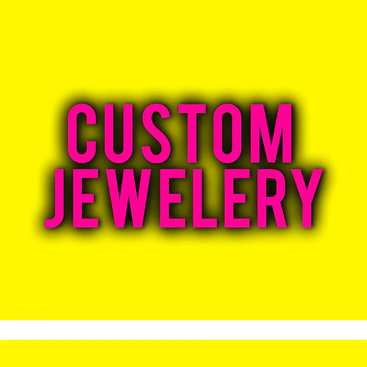 Custom Jewelery